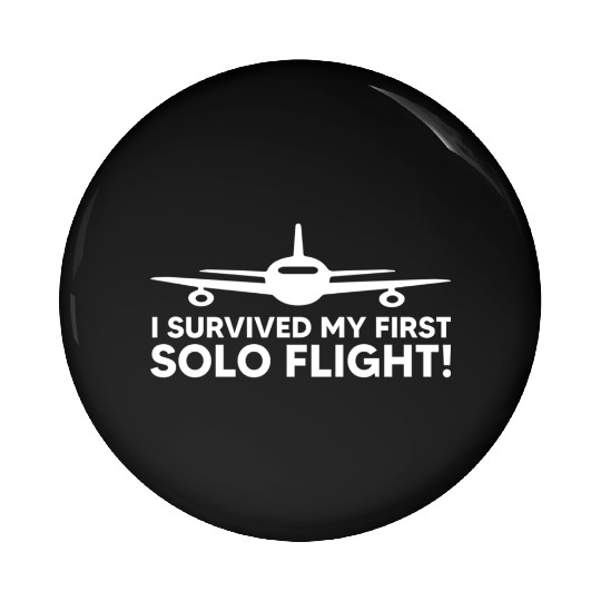I Survived My First Solo Flight Funny New Pilot Pin Buttons