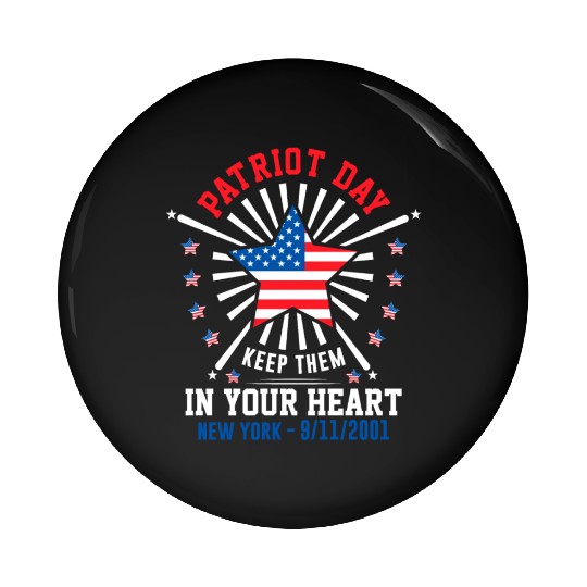 9/11 Patriot Day Keep Them in Your Heart Pin Buttons