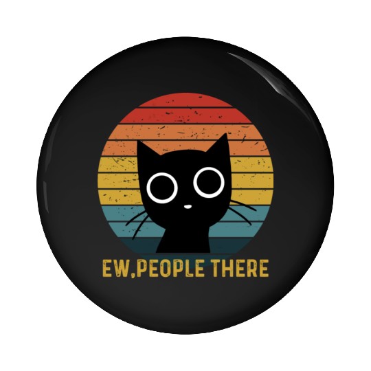 Cute Cat. Ew, people There! Pin Buttons