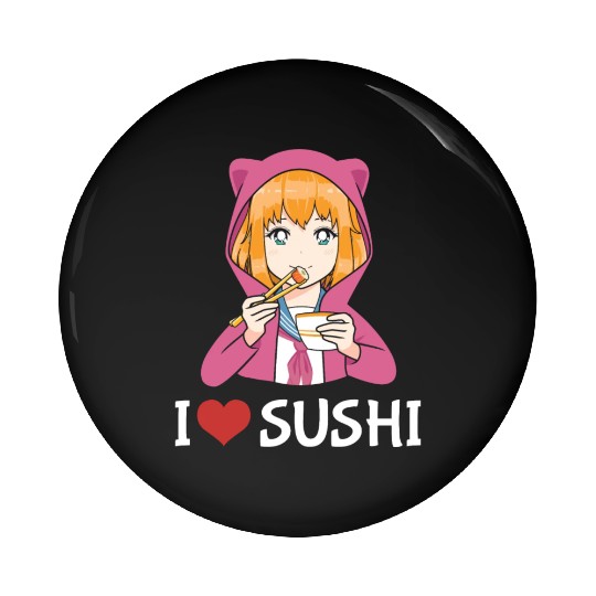 Kawaii Anime Girl I Love Sushi Pin Buttons