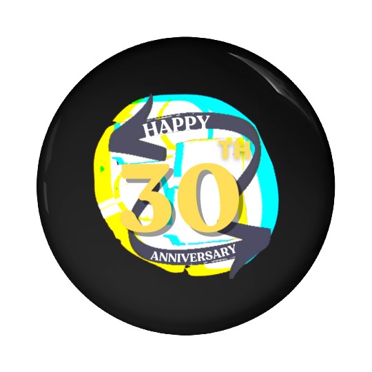 ANNIVERSARY 30 Pin Buttons