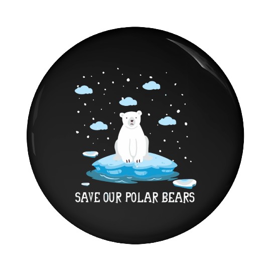 Earth Day Climate Change Save Our Polar Bears Pin Buttons