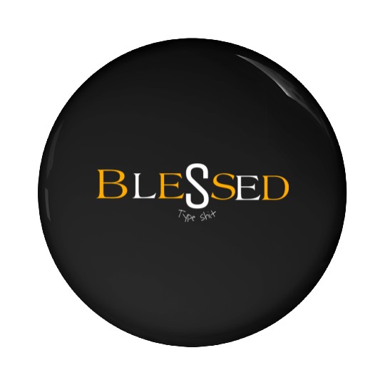 Orange blessed type shit Pin Buttons