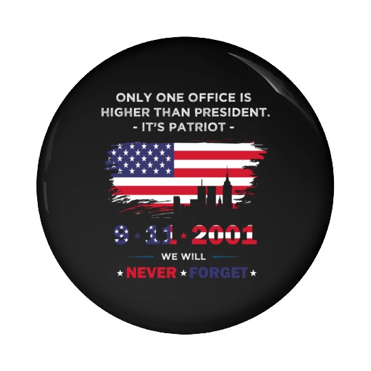 We will never forget the Patriot Day 911 Pin Buttons