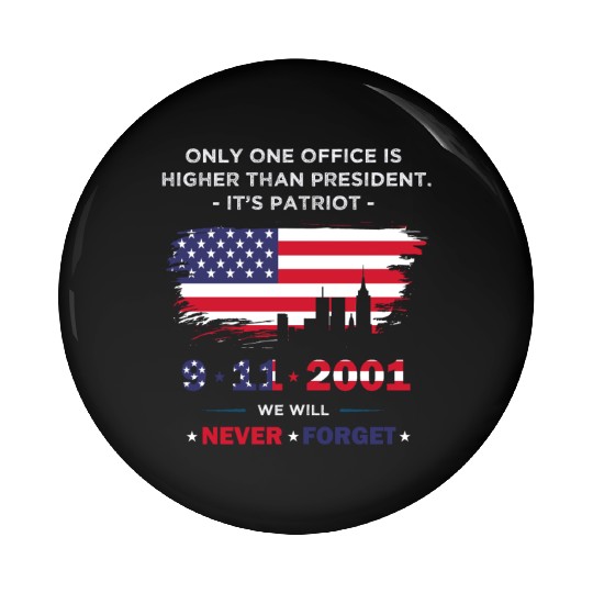 We will never forget the Patriot Day 911 Pin Buttons