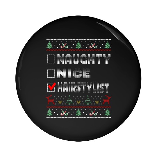 Naughty Nice Hairstylist, Matching Christmas Pin Buttons