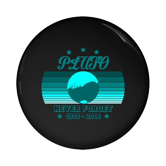 Pluto Never Forget Pin Buttons