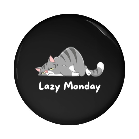 Lazy Monday , sleeping cat , Cute Cat Pin Buttons