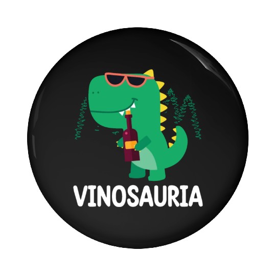 VINOSAURIA | Funny Beer Pin Buttons | Funny Alcohol