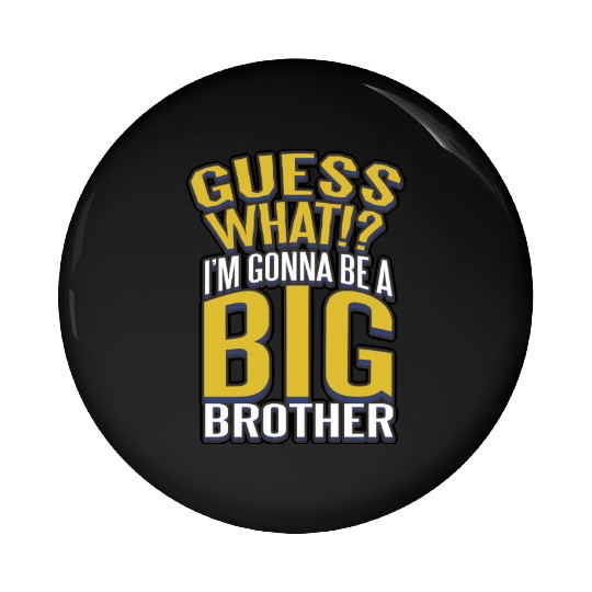 Big Brother Finally Novelty Design For Boys & Pin Buttons