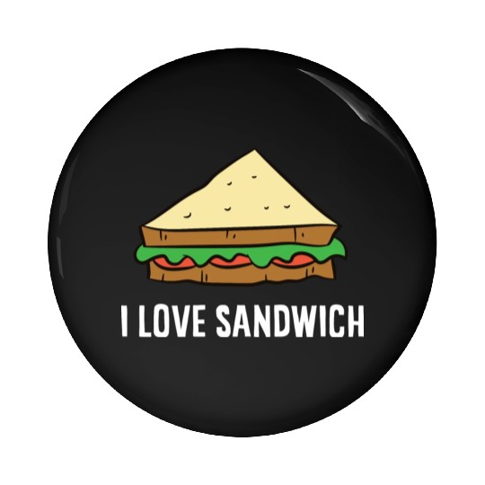 Sandwich - I love sandwiches Pin Buttons