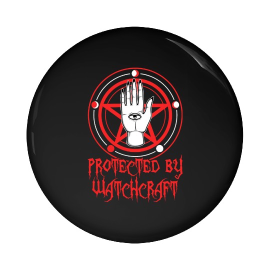 Protected By Witchcraft Pin Buttons