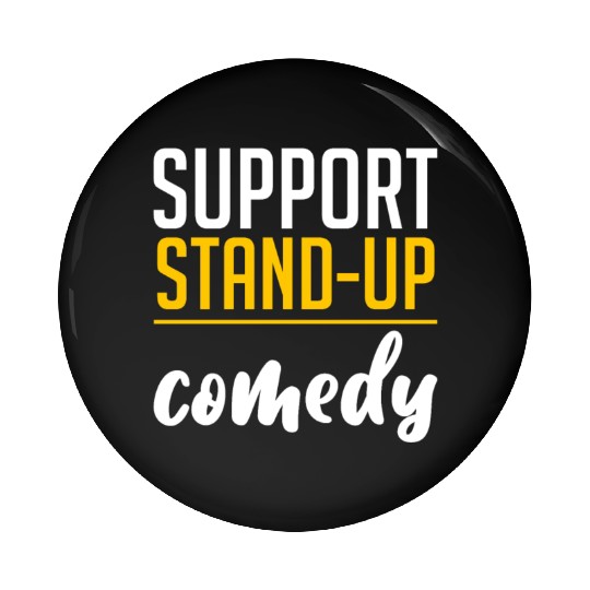 Support Stand Up Comedy 4 Pin Buttons