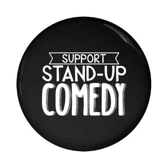 Support Stand Up Comedy 3 Pin Buttons