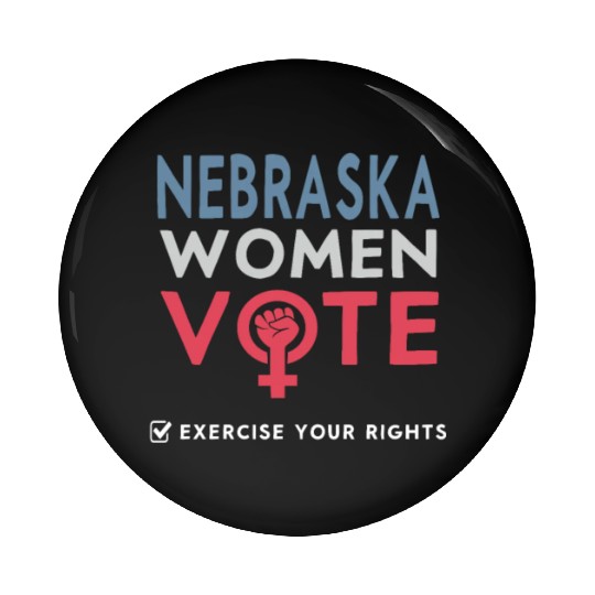 Nebraska Women Vote Voter 2022 Election Feminist Pin Buttons