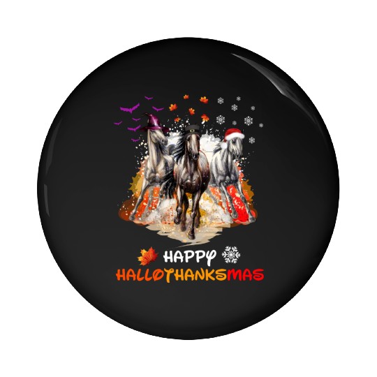 Horses Happy HalloThanksmas Pin Buttons