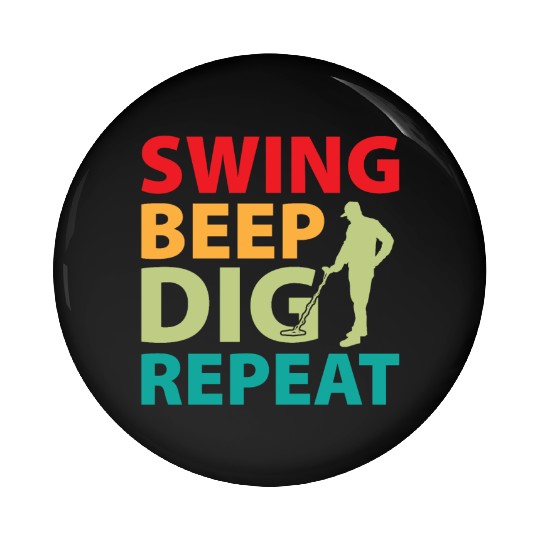 Dirt Fishing - Swing Beep Dig Repeat Pin Buttons