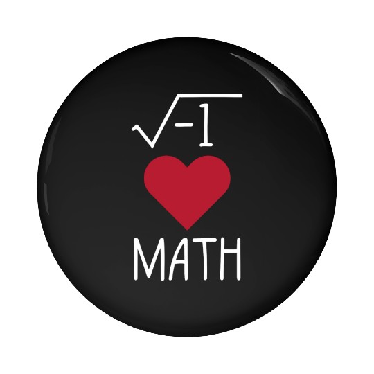 Funny I Love Math Pin Buttons