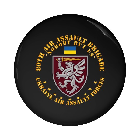 Ukraine 80th Air Assault Brigade Nobody but Us Pin Buttons