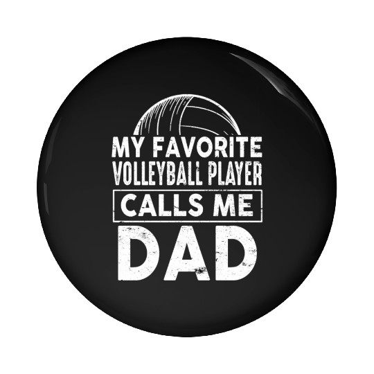 Volleyball My Favorite Calls Me Dad Pin Buttons