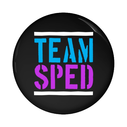 Special Education Teacher Team Sped Pin Buttons