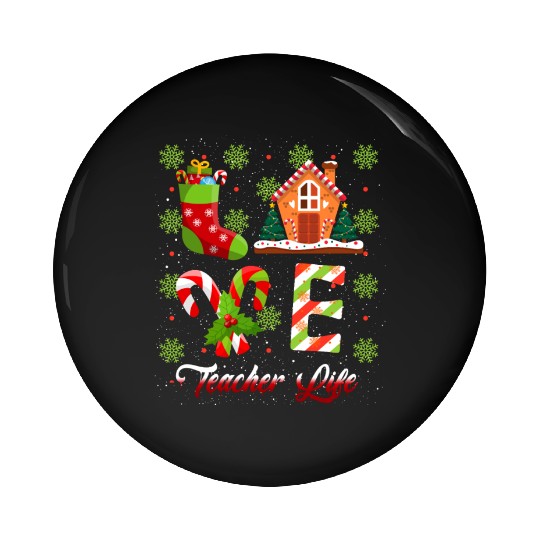 Love Christmas Teacher Life Pin Buttons