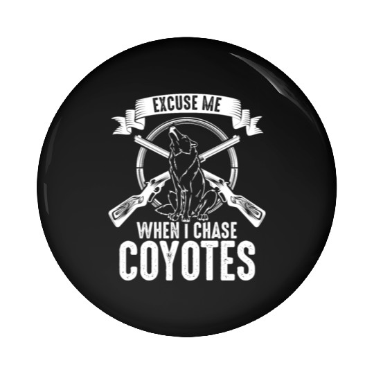 Coyote Trapping Coyote Hunting Yote Hunting Gift Pin Buttons