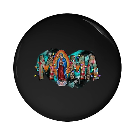 Mama Virgin Mary Pin Buttons