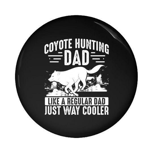 Coyote Trapping Coyote Hunting Yote Hunting Gift Pin Buttons