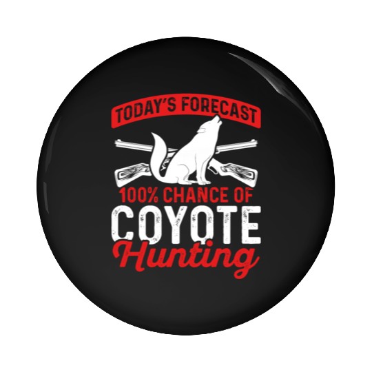 Coyote Trapping Coyote Hunting Yote Hunting Gift Pin Buttons