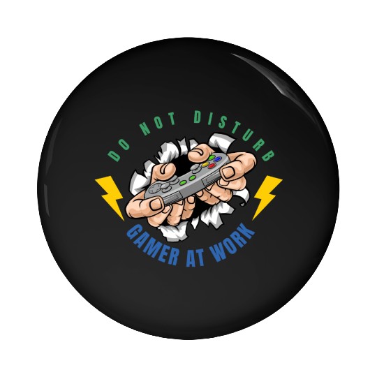 Do Not Disturb Gamer At Work-Gaming Lover Pin Buttons