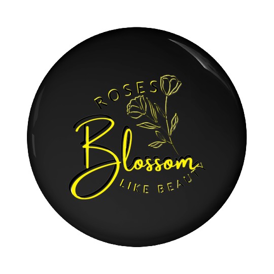 Blossom Like Beauty Pin Buttons