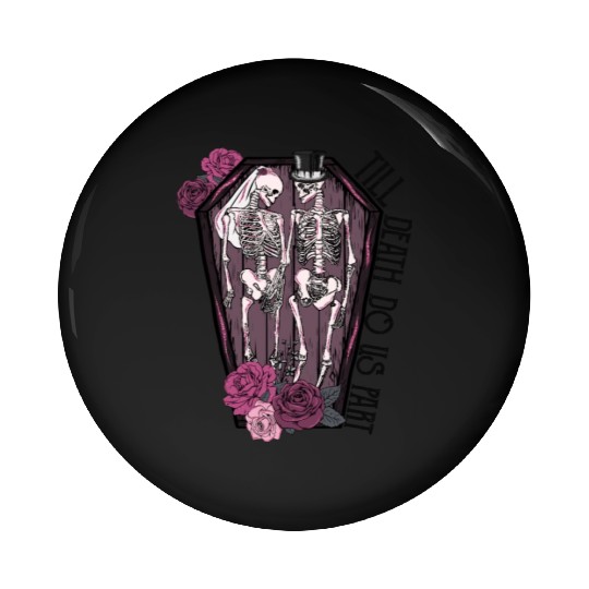 Till death do us part Pin Buttons
