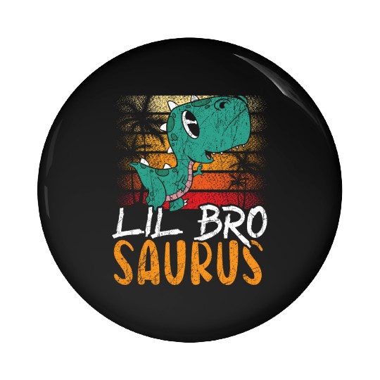 Lil Bro Saurus Best Bro Ever Brotherhood Dinosaur Pin Buttons