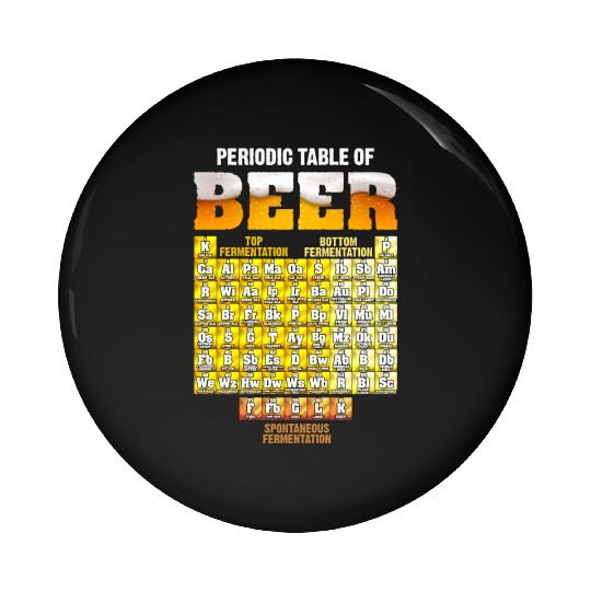 Chemical Periodic Table Types Of Beer Pin Buttons