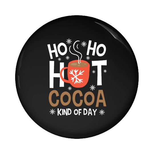 Christmas Funny Ho Ho Hot Cocoa Xmas Holiday Gift Pin Buttons