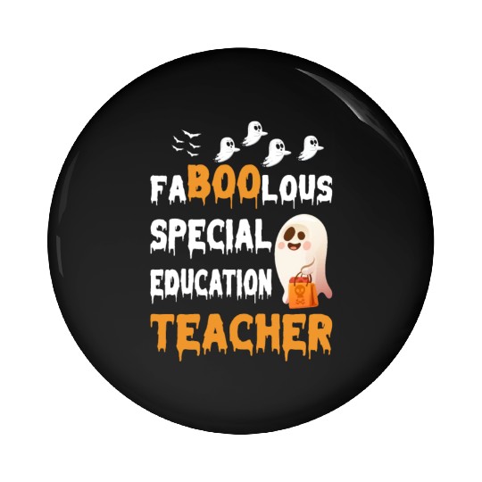 Faboolous Special Education Teacher-Halloween Pin Buttons