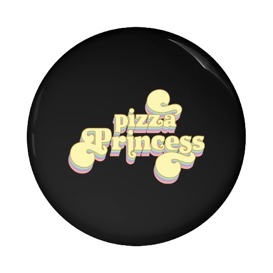 Pizza Princess Woman Pizza Food Girl Foodie Pin Buttons