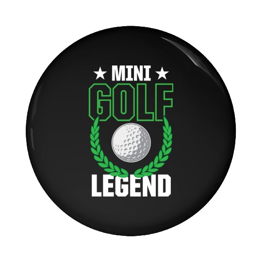 Funny Goofy Mini Golf Quotes Putt Putt Legend Pin Buttons