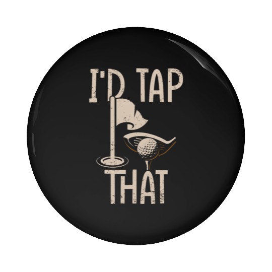 Funny Goofy Mini Golf Quotes Putt Putt Legend Pin Buttons