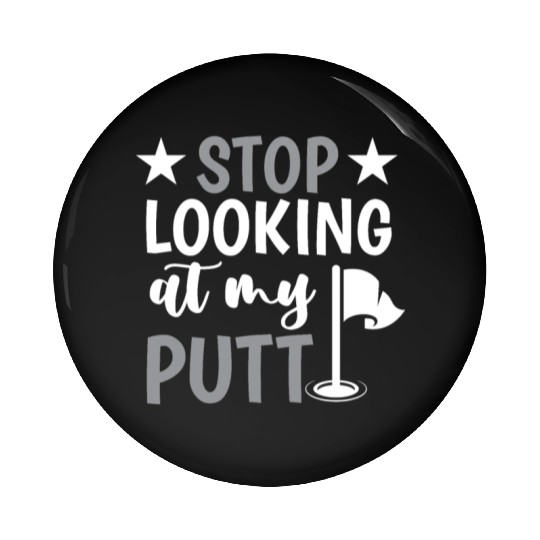 Funny Goofy Mini Golf Quotes Putt Putt Legend Pin Buttons