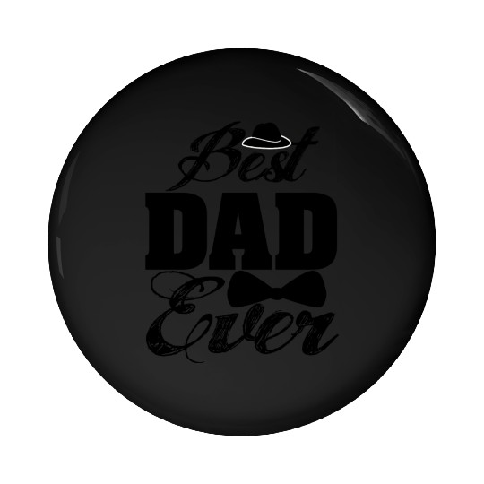 Best Dad Ever. Father. Daddies. Daddy. Love. Pin Buttons