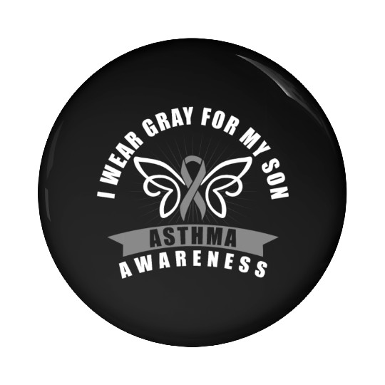 I Wear Grey For My Son Asthma Awareness Gray Pin Buttons