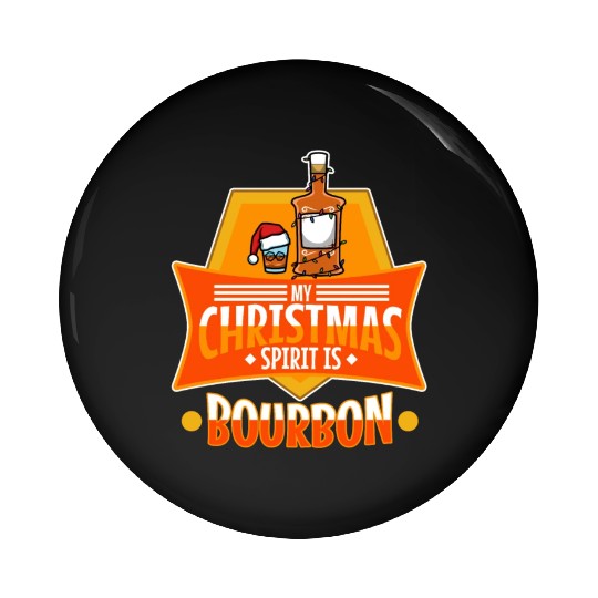 My christmas spirit is bourbon Pin Buttons