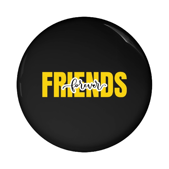 Friends forever. World's friendship day Pin Buttons
