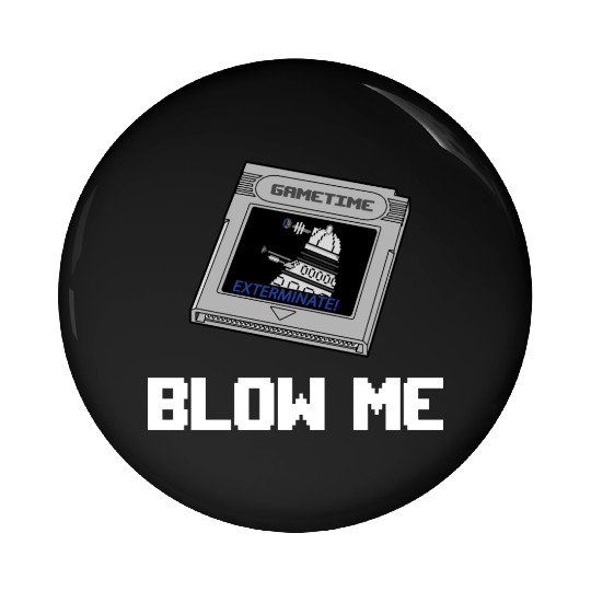BLOW ME Pin Buttons