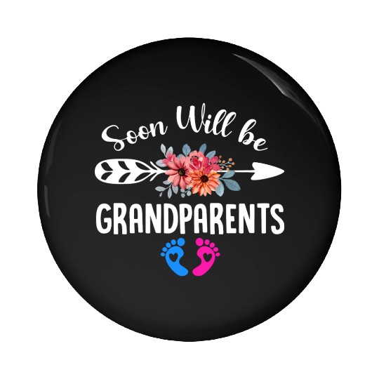 We Will Soon Become Grandparents, Be Grandparents Pin Buttons