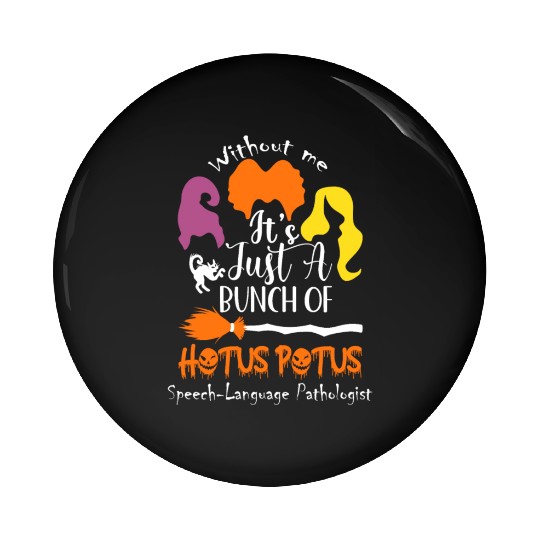 It's Just a Bunch of Hocus Pocus Pin Buttons, Fall Pin Buttons