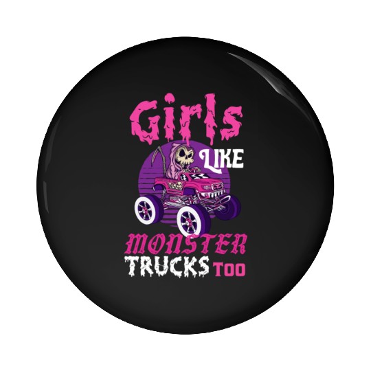 Girls Like Monster Trucks Grim Reaper Halloween Pin Buttons