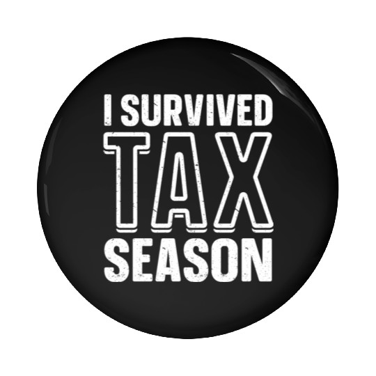 I Survived Tax Season CPA Accounting Accountant Pin Buttons